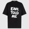 Esclusiva T-shirt morbida “Karl told me”